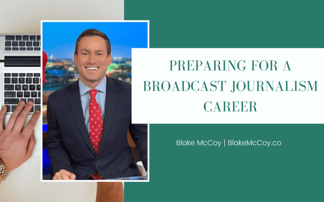 Preparing for a Broadcast Journalism Career