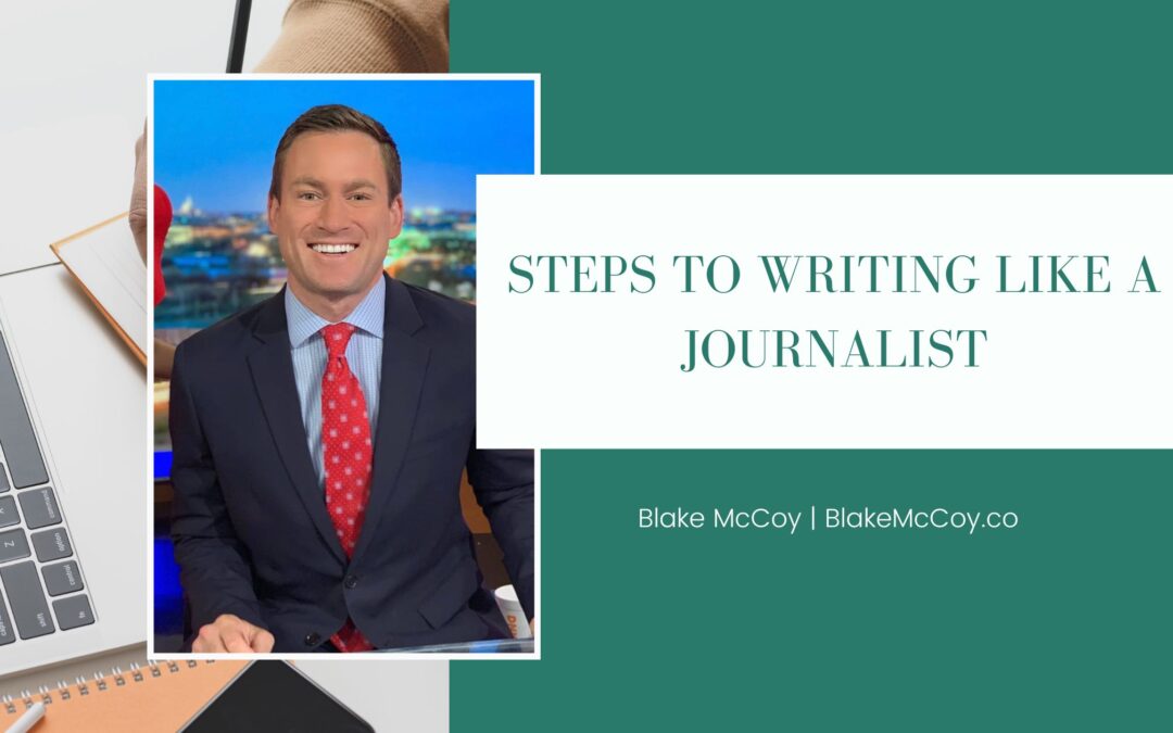 Steps to Writing Like a Journalist